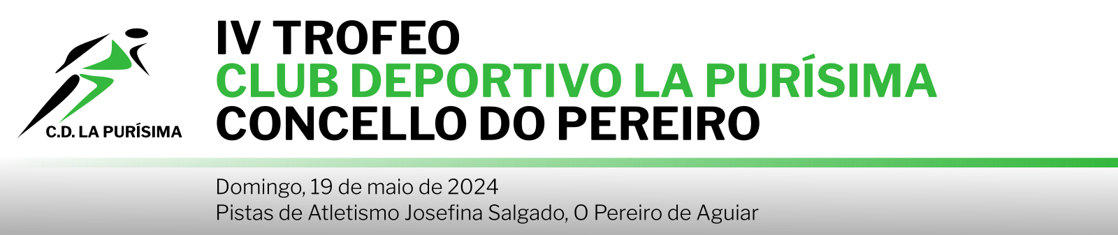  IV Trofeo Club Deportivo La Purísima - Concello de Pereiro.  Pista de Atletismo Josefina Salgado, 19 maio 2024