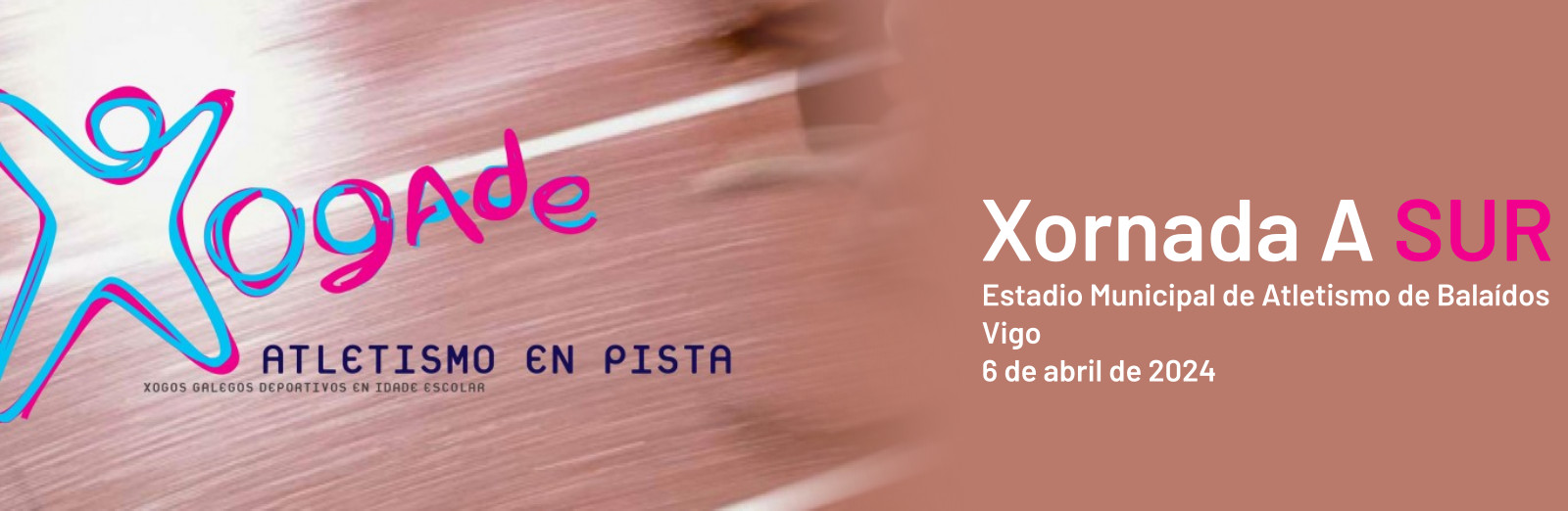  XOGADE Vigo : III Xornada Atletismo en pista - PROGRAMA A.  Estadio Municipal de Atletismo de Balaídos, 6 abril 2024